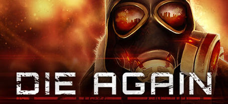 【中文】再次死亡(Die Again) 官方中文版 创新射击游戏 7G