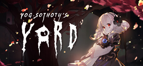 【PC/中文版/冒险/解谜/生存游戏/2.16G】犹格索托斯的庭院 (Yog-Sothoth’s Courtyard) Ver1.12 中文版+冒险生存解谜游戏+2.16G