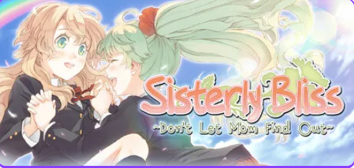 【PC/官中/冒险/ADV游戏/1.20G】 双生百合～要对妈妈保密哦～（Sisterly Bliss ~Don’t Let Mom Find Out~）官中步兵版+冒险ADV游戏+1.20G