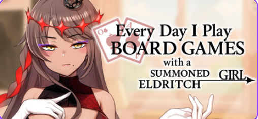 【PC/官中/日式/SLG游戏/510M】 每天都跟召唤出的克苏鲁少女玩桌游（Everyday I Play Board Games with a Summoned Eldritch Girl）官中步兵版+日式SLG游戏+510M