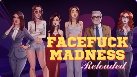 【PC/安卓/汉化/欧美/SLG游戏/1.75G】疯狂打脸重装上阵（Facefuck Madness Reloaded）Ver0.14 汉化+欧美SLG游戏+PC+安卓+1.75G